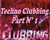 Techno Clubbing Part 1