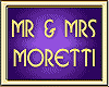 MR & MRS MORETTI