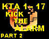 KICK THE ALARM - PT 2