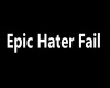 Soul*Epic Hater Fail