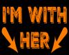 I'm With Her [Orange]