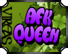 /S/ AFK Queen HeadSign