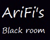 Ari's Black room