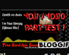 I'm Your Deejay PART 1