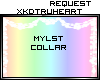 [X] Mylst Collar Request
