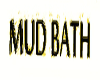 Salon Mud Bath Sign