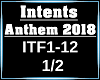 Intents Anthem 2018 1/2