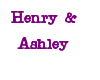 Henry&Ashley<3