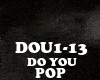 POP - DO YOU