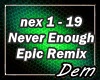 !D! Never Enough REMIX
