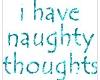 I_Have_Naughty_Thoughts