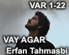 VAY AGAR - Erfan T,
