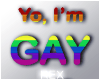 I'm GAY