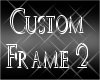 [HLN] Custom Frame 2
