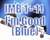 I'm Good (Blue) Miaw
