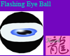 Flashing Eye Ball
