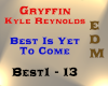 Gryffin - Best Is Yet