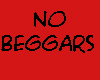 no BEggARS