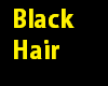 BLACK HAIR