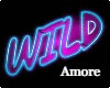 Amore Neon WILD Sign