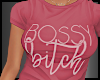 !L! Bossy B***h