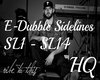 E-Dubble Sidelines HQ