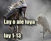 Lay o ale loya