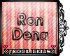 xTx Ron Dena