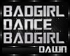 BAD GIRL DANCE SLO
