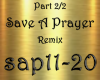 Save A Prayer Part 2/2