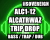 Alcatrwaz - Trip Drop