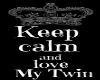 Keep Calm Twin wall