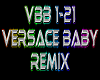 Versace Baby rmx