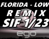 FLORIDA - LOW REMIX