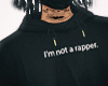 I'm Not a Rapper ᶠˣ