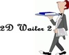 A 2D Waiter 2