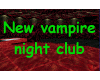 NEW Vampire night club