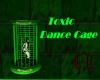 ~CK~  TOXIC Dance Cage