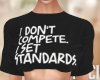I Don't Compete..