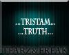 Tristam Truth PT1