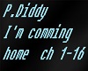 p.diddy I"m comming home