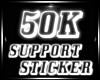 50K Support Sticker