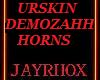 URSKIN DEMOZAHH HORNS