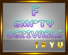 eXu F Empty Deriv
