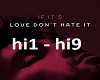 Love dont hate it