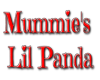 ~Mummies Lil Panda~