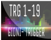 Gioni- Trigger