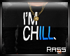R | I'm ChILL