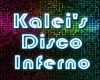 Kalei's Disco Inferno