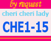 CHERI CHERI LADY